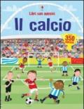 Calcio. Ediz. illustrata (Il)