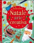 Natale. Arte creativa. Ediz. illustrata