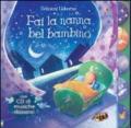 Fai la nanna bel bambino (con CD)