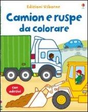 Camion e ruspe da colorare. Con stickers. Ediz. illustrata