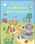 L'abbiccì dell'inglese. Con adesivi