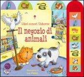 Il negozio di animali. Ediz. illustrata