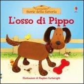 L'osso di Pippo. Ediz. illustrata