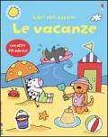 Le vacanze. Con adesivi