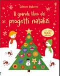 Il grande libro dei progetti natalizi. Ediz. illustrata