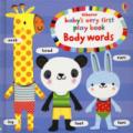 Baby's very first play book body words. Ediz. a colori