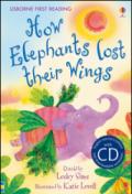 How elephants lost their wings. Con CD