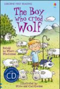 The boy who cried wolf. Con CD Audio