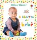 Il libretto dei bebè. Ediz. illustrata