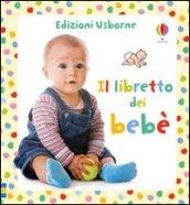 Il libretto dei bebè. Ediz. illustrata