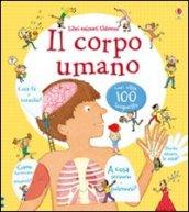 Il corpo umano. Libri animati. Ediz. illustrata