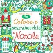 Coloro e scarabocchio a Natale. Mini. Ediz. illustrata