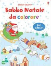 Babbo Natale da colorare. Con adesivi. Ediz. illustrata