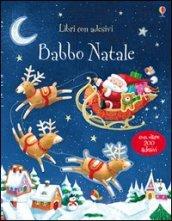 Babbo Natale. Con adesivi. Ediz. illustrata