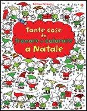 Tante cose da trovare e colorare a Natale. Ediz. illustrata