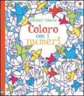 Coloro con i numeri. Ediz. illustrata