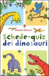 Schede-quiz dei dinosauri. Ediz. illustrata