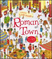 Look Inside Roman Town. Ediz. illustrata