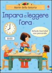 Impara a leggere l'ora. Ediz. illustrata. Con gadget