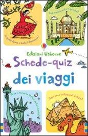 Schede-quiz dei viaggi. Ediz. illustrata