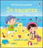 In vacanza. Ediz. illustrata