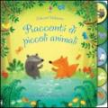 Racconti di piccoli animali. Racconti per la nanna. Ediz. illustrata