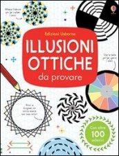 Illusioni ottiche da provare. Con adesivi. Ediz. illustrata