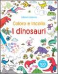 I dinosauri. Coloro e incollo. Con adesivi. Ediz. illustrata