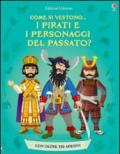 Come si vestono... i pirati e i personaggi del passato? Con adesivi