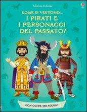 Come si vestono... i pirati e i personaggi del passato? Con adesivi