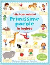 Primissime parole in inglese. Con adesivi. Ediz. illustrata