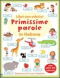 Primissime parole in italiano. Con adesivi. Ediz. illustrata