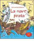 La nave pirata. Libri animati