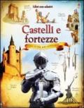 Castelli e fortezze. Con adesivi. Ediz. illustrata