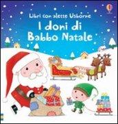 I doni di Babbo Natale. Ediz. illustrata