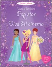 Pop star e dive del cinema. Vesto le bamboline. Con adesivi