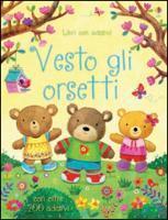 Vesto gli orsetti. Con adesivi