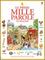 Le prime mille parole in inglese. Ediz. illustrata