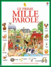 Le prime mille parole. Ediz. illustrata