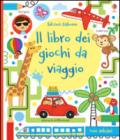 Il libro dei giochi da viaggio. Con adesivi