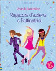 Ragazze d'azione e pattinatrici. Vesto le bamboline. Con adesivi