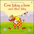 Cow takes a bow and other tales