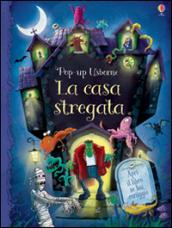 La casa stregata. Libro pop-up. Ediz. illustrata