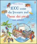 1000 cose da trovare nel paese dei pirati. Con adesivi