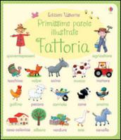 Fattoria. Primissime parole illustrate