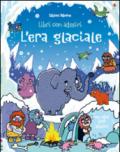 L' era glaciale. Libri con adesivi