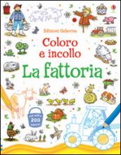 La fattoria. Coloro e incollo. Con adesivi