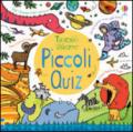 Piccoli quiz. Giochi e passatempi