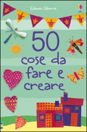 50 cose da fare e creare