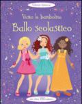 Ballo scolastico. Vesto le bamboline. Con adesivi